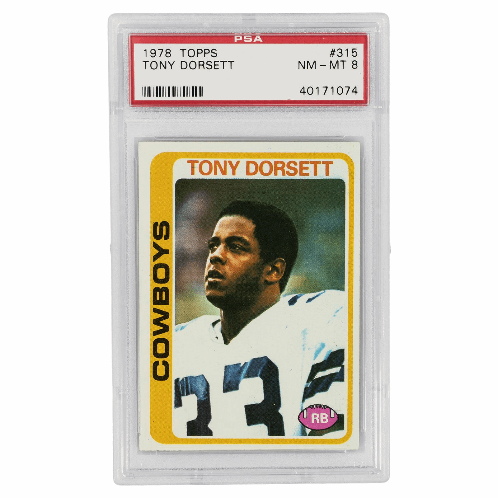 1978 Topps Tony Dorsett #315 PSA NM-MT 8 Cert #40171074