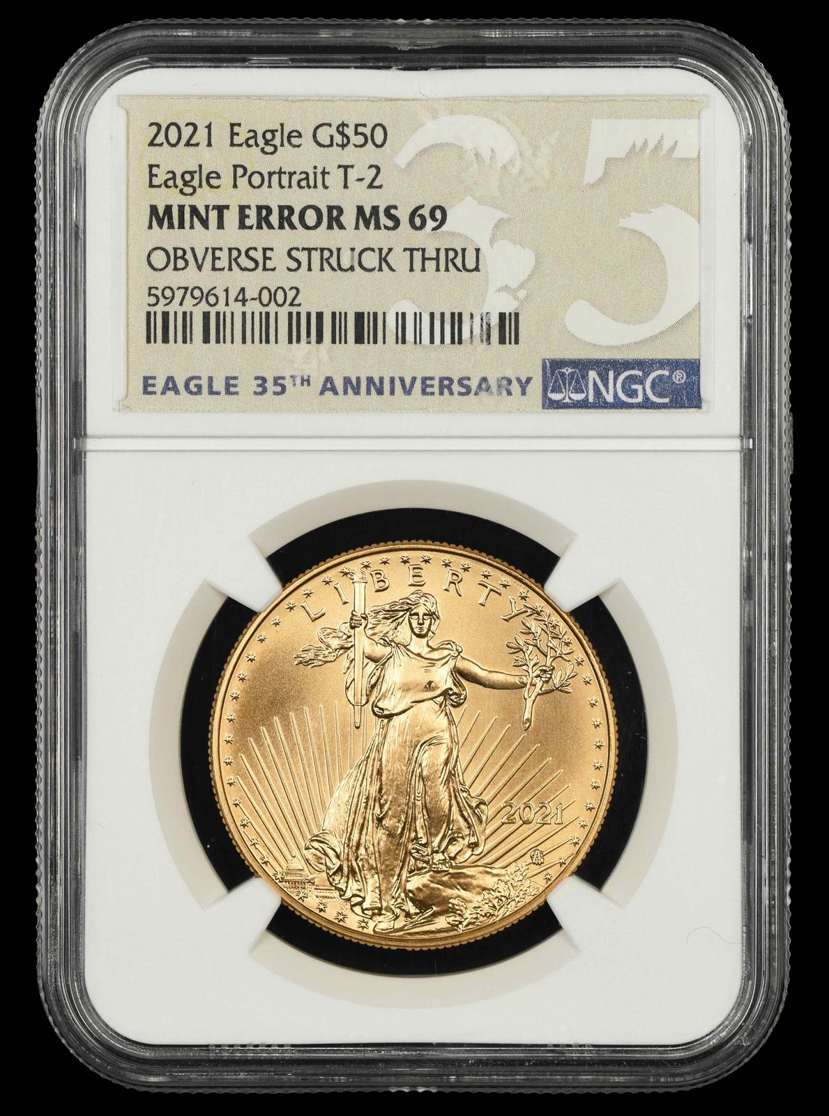 2021 $50 Eagle Type 2 Mint Error Obverse Struck Thru NGC MS 69