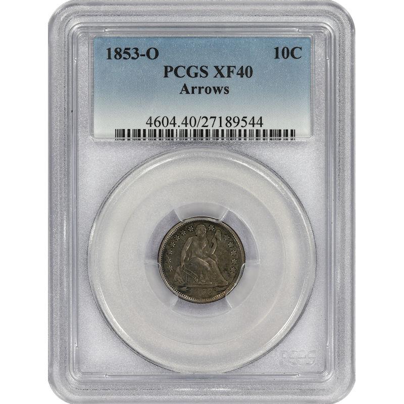 1853-O Seated Liberty Dime 10C PCGS XF40 With Arrows Variety