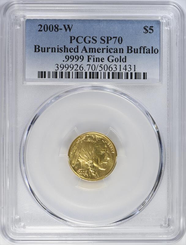 2008-W $5 Gold Buffalo PCGS SP70 Burnished .9999 