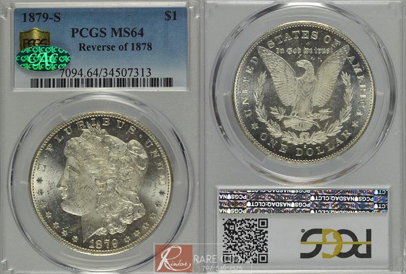 1879-S $1 Reverse of 1878 PCGS MS 64 CAC