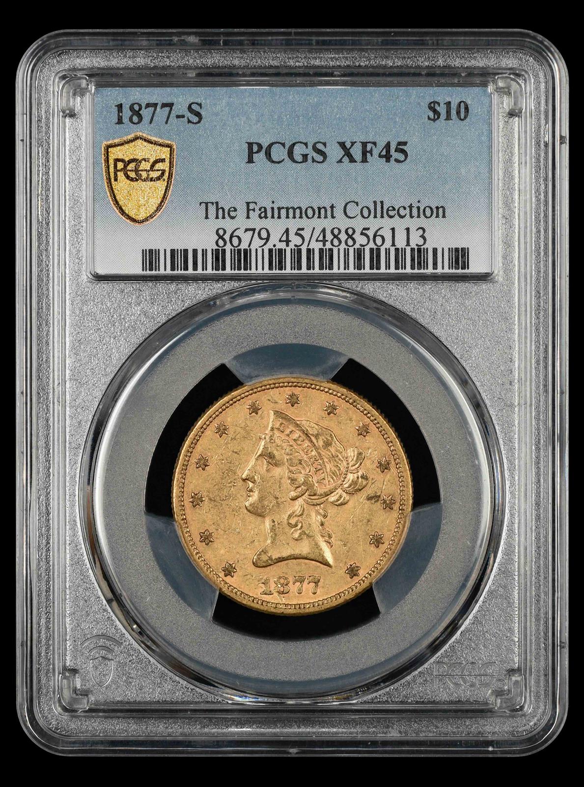 1877 S $10 Gold Fairmont Collection PCGS  XF 45
