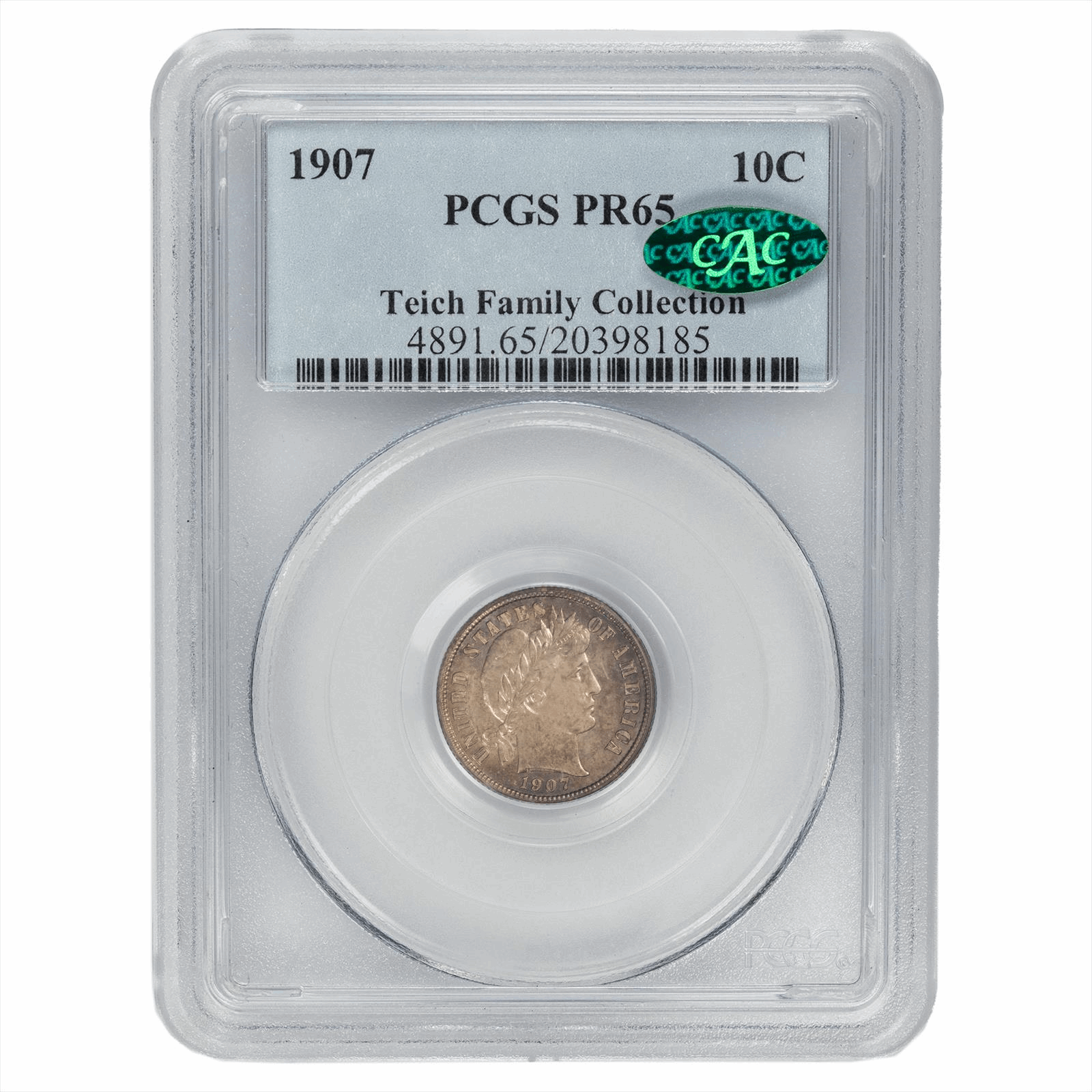 1907 Barber Dime PCGS Teich Family Collection PR 65 CAC