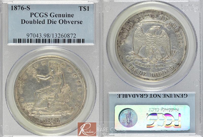1876-S Doubled Die Obverse $1 PCGS Genuine
