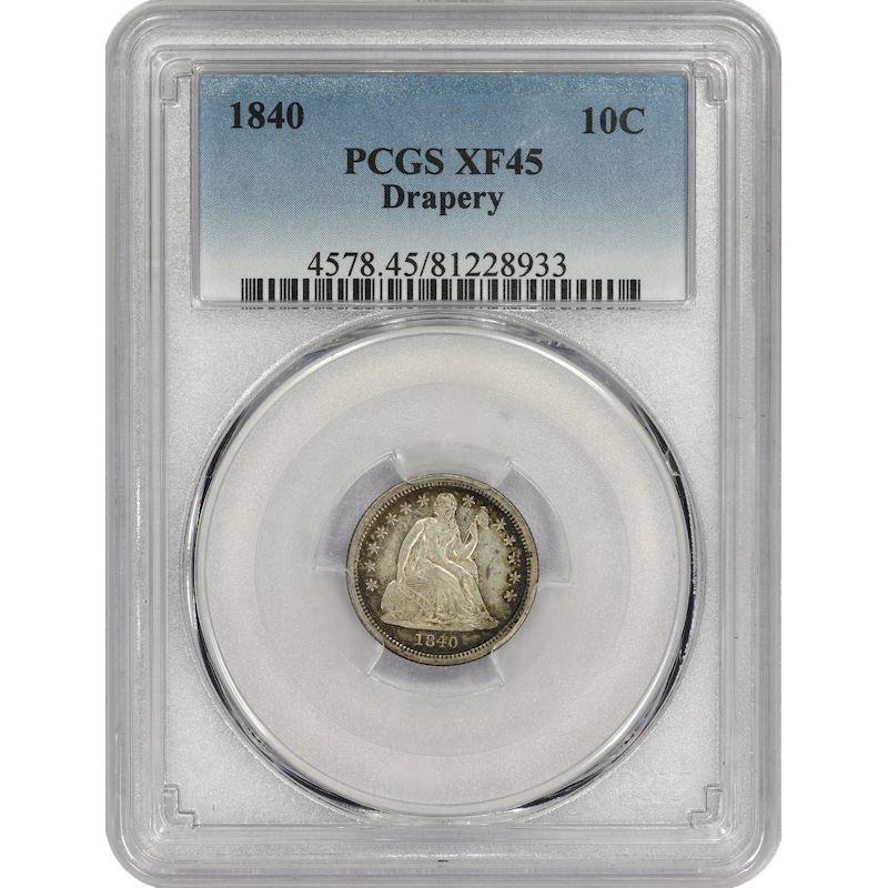 1840 Liberty Seated Dime 10C PCGS XF45 with Drapery variety