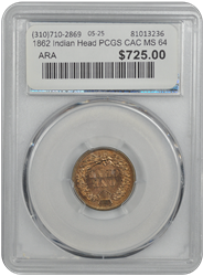 1862 Indian Head PCGS CAC MS 64