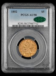 1852 $5 Gold PCGS AU-58 CAC