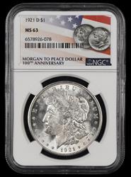 1921 D $1 NGC MS63 Morgan to Peace Dollar 100th Anniversary Label MS63