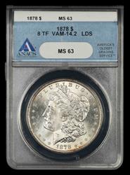 1878 8TF $1 ANACS VAM 14.2 LDS  MS63