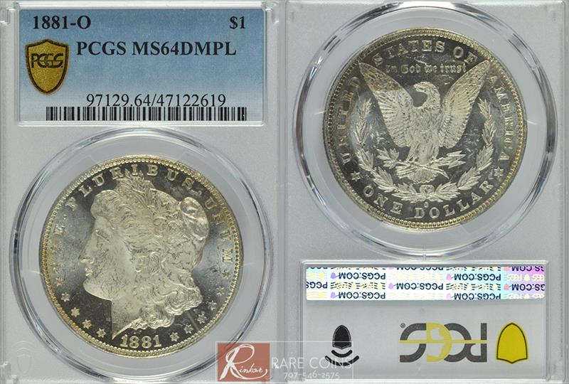 1881-O $1 PCGS MS 64 DMPL