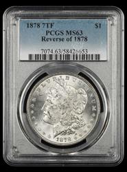 1878 7TF $1 Reverse of 1878 PCGS MS63