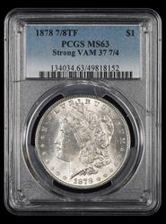 1878 7/8TF $1 Strong VAM 37 7/4 PCGS MS 63