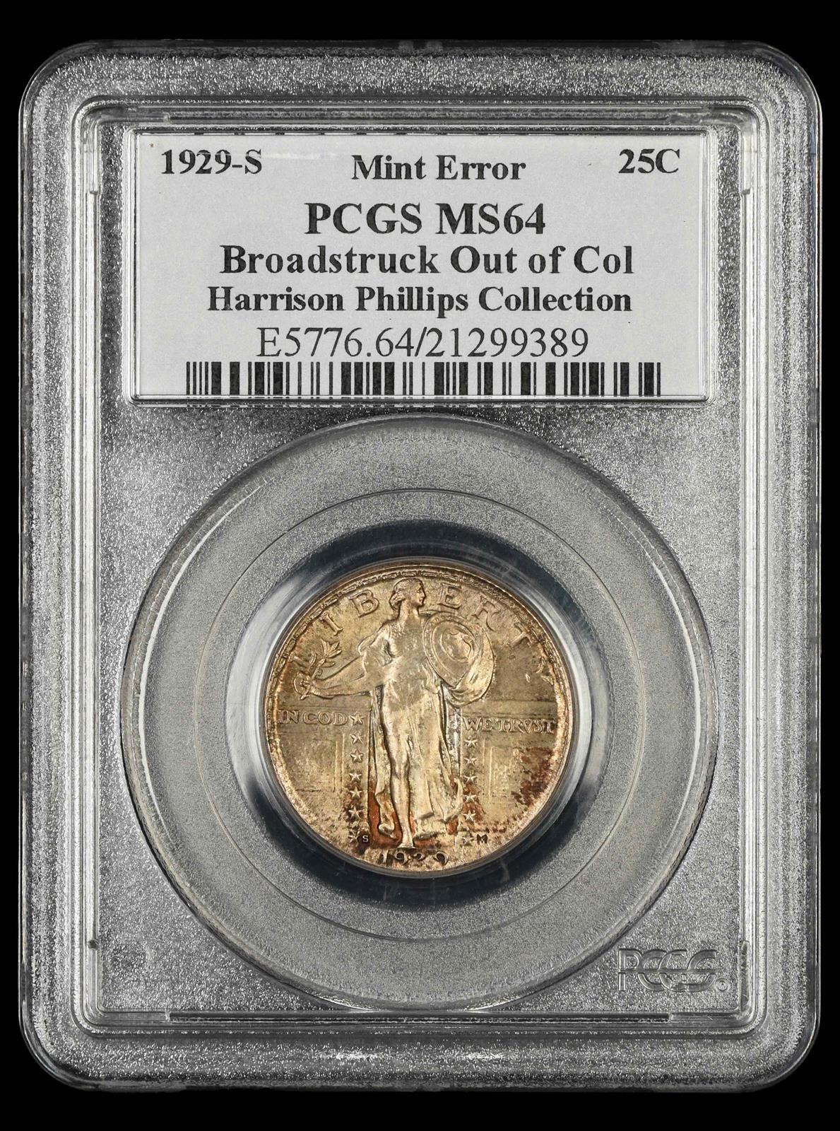 1929-S 25C Mint Error Broadstruck Out Of Collar Harrison Phillips Collection PCGS MS 64