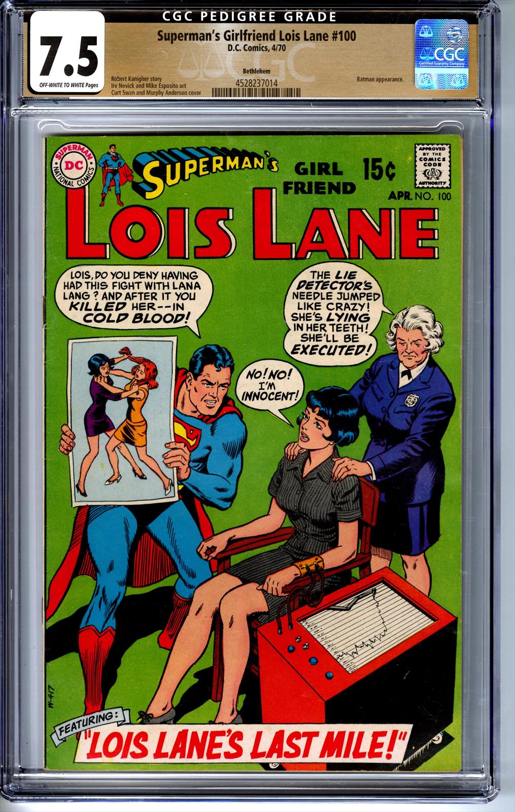 Supermans Girlfriend Lois Lane #100 CGC Pedigree 7.5 