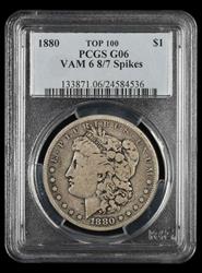 1880 $1 VAM 6 8/7 Spikes Top 100 PCGS G-06