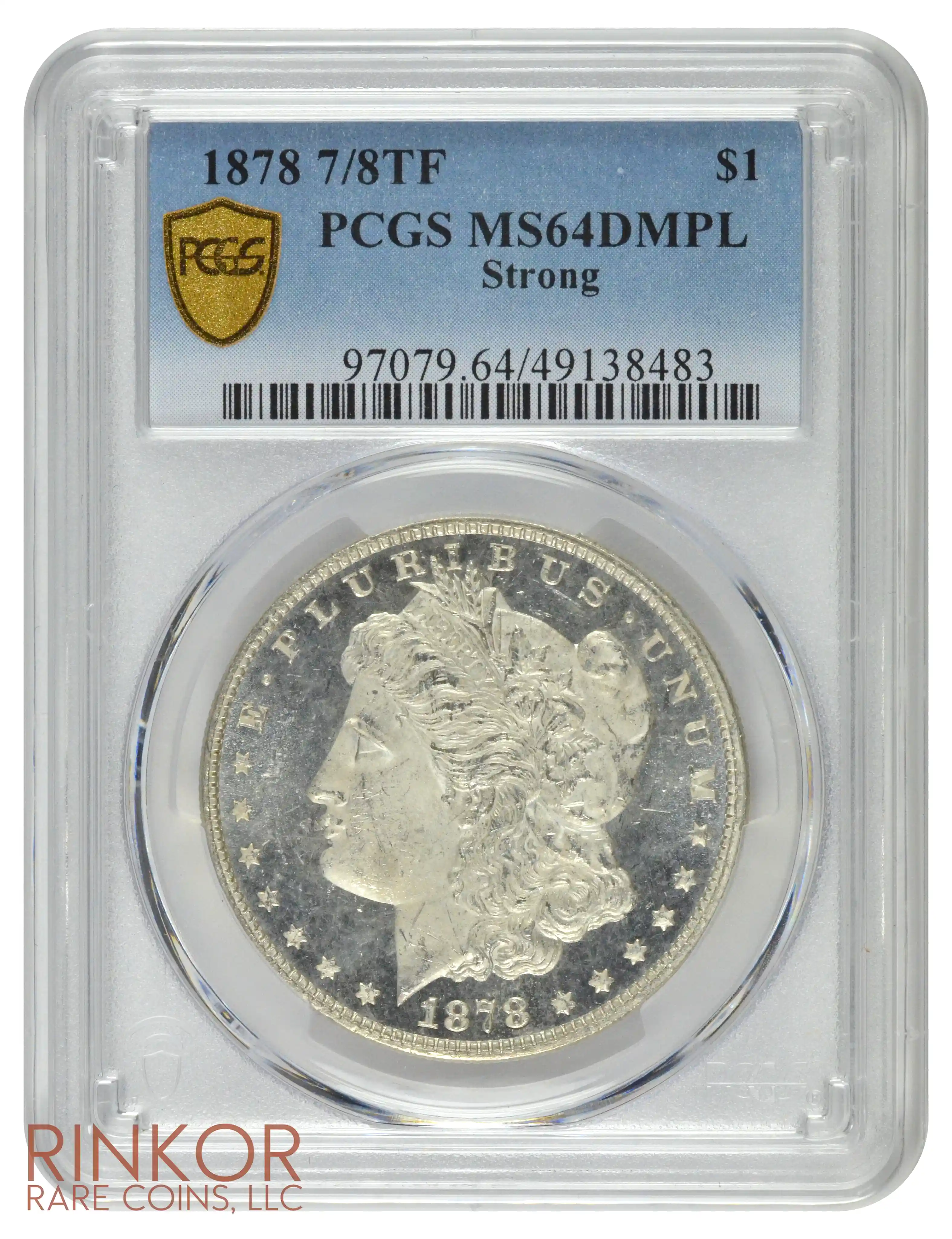 1878 7/8TF $1 Strong PCGS MS 64 DMPL 