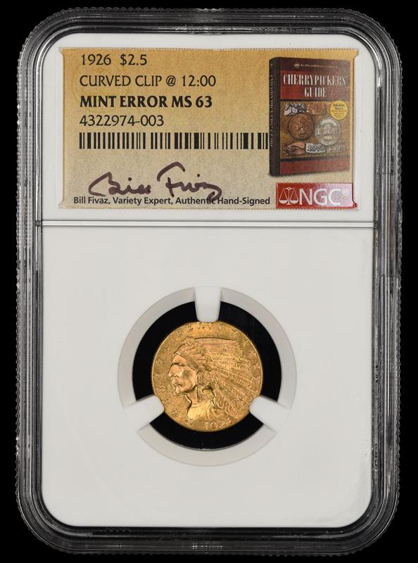 1926 $2.5 Gold Mint Error Curved Clip @12:00 Bill Fivaz Signature Label NGC MS63