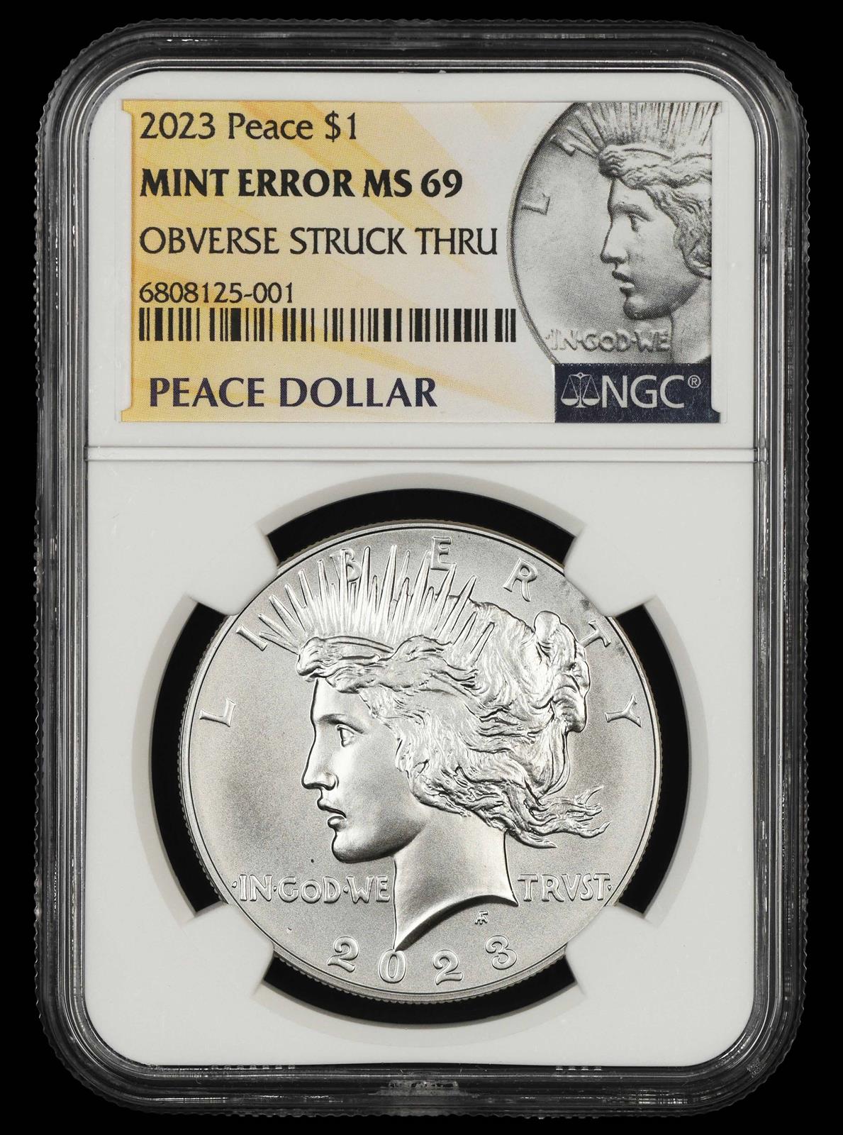 2023 Peace $1 Mint Error Obverse Struck Thru NGC MS69