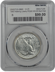 1943 Walking Liberty PCGS MS 65 Bad Slab
