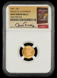 1861 $1 Gold Mint Error Medallic Alignment Bill Fivaz Signature Label NGC MS61
