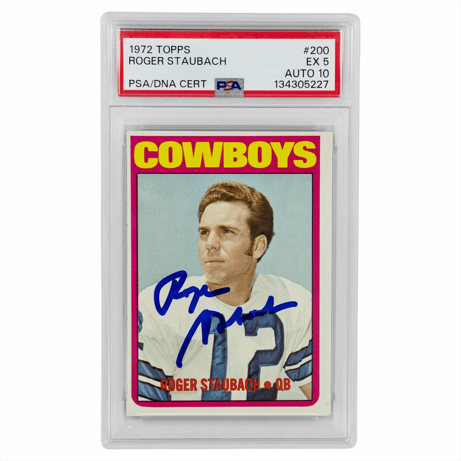 1972 Topps Rogers Staubah #200 PSA EX 5 AUTO 10