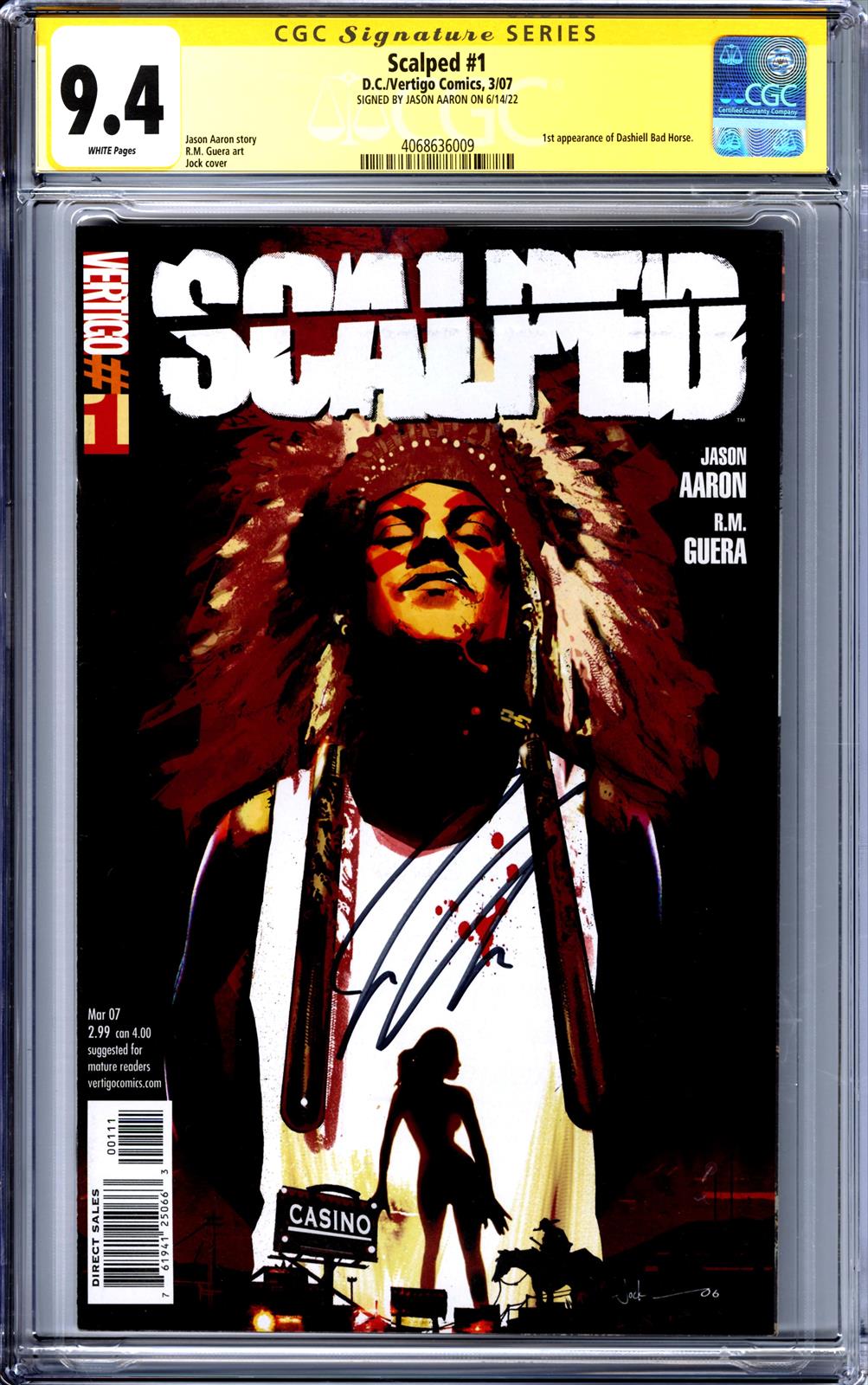 Scalped #1 DC/Vertigo Comics 3/07 Signed by Jason Aaron CGC Signature Series 9.4