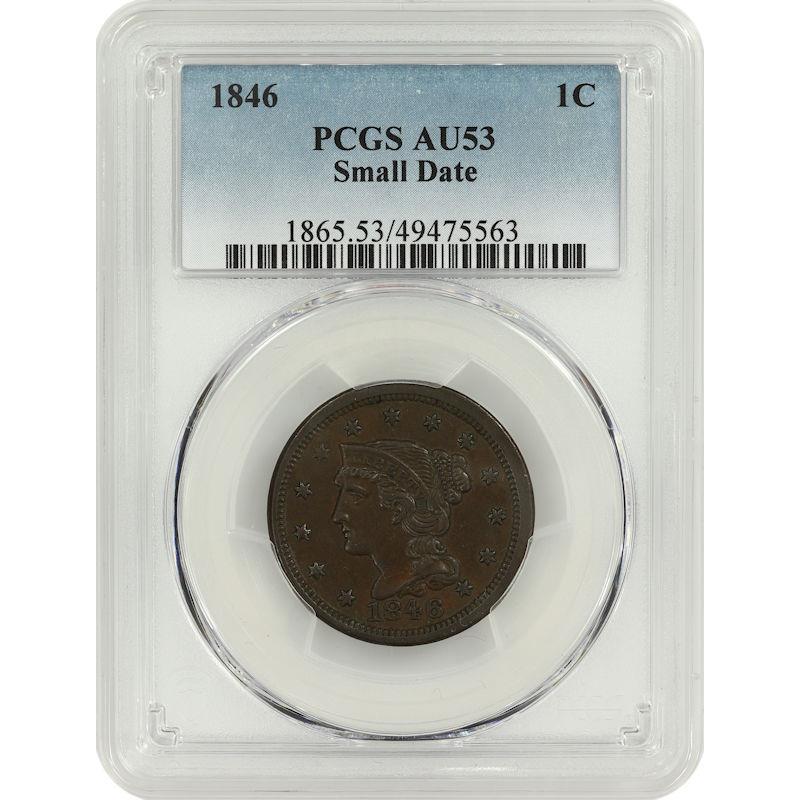1846 Braided Hair Large Cent 1C PCGS AU53 Small Date Variety