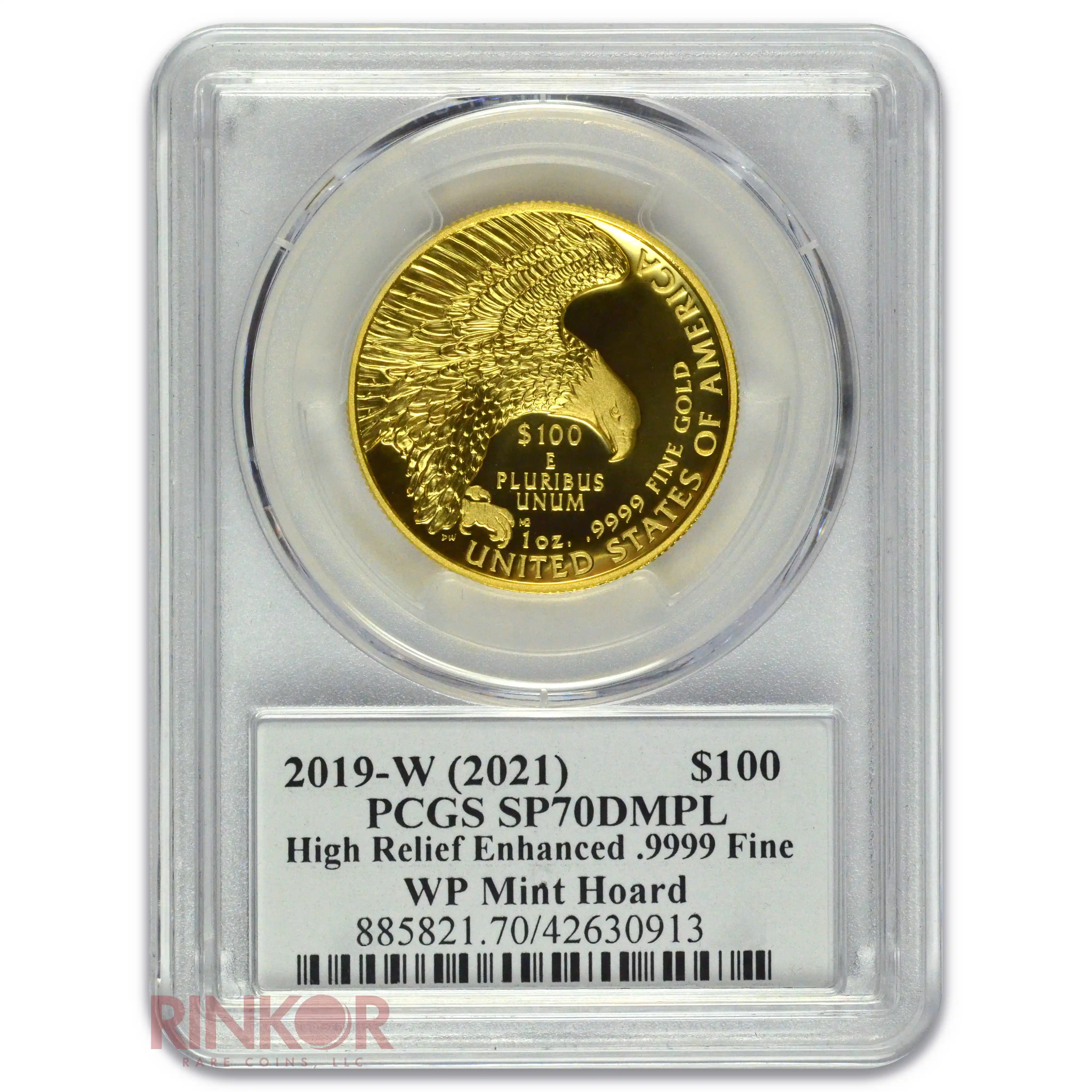 2019-W $100 High Relief Enhanced .9999 Fine WP Mint Hoard PCGS SP 70 DMPL