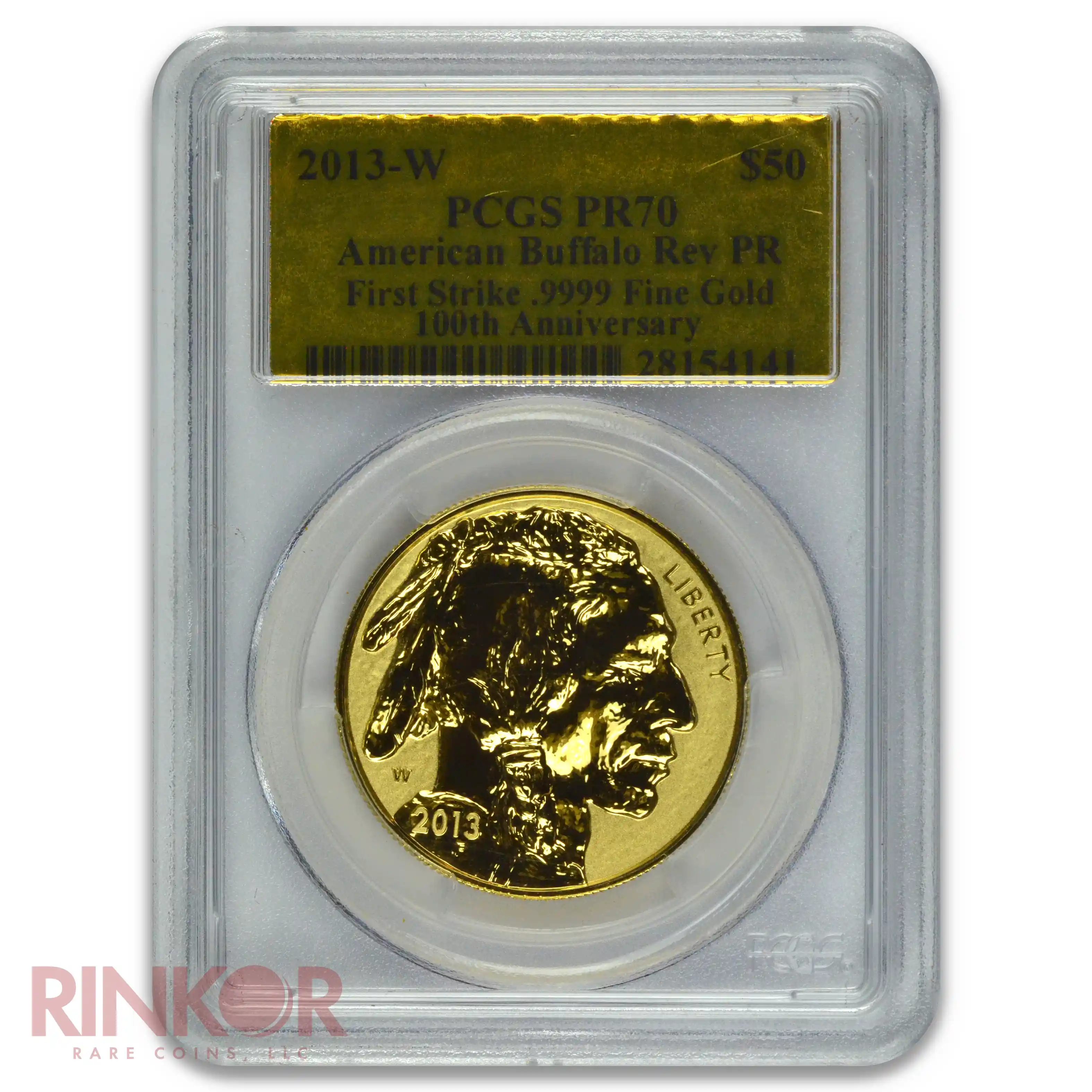 2013-W Reverse Proof 1oz American Gold Buffalo First Strike Gold Foil Label PCGS PR 70