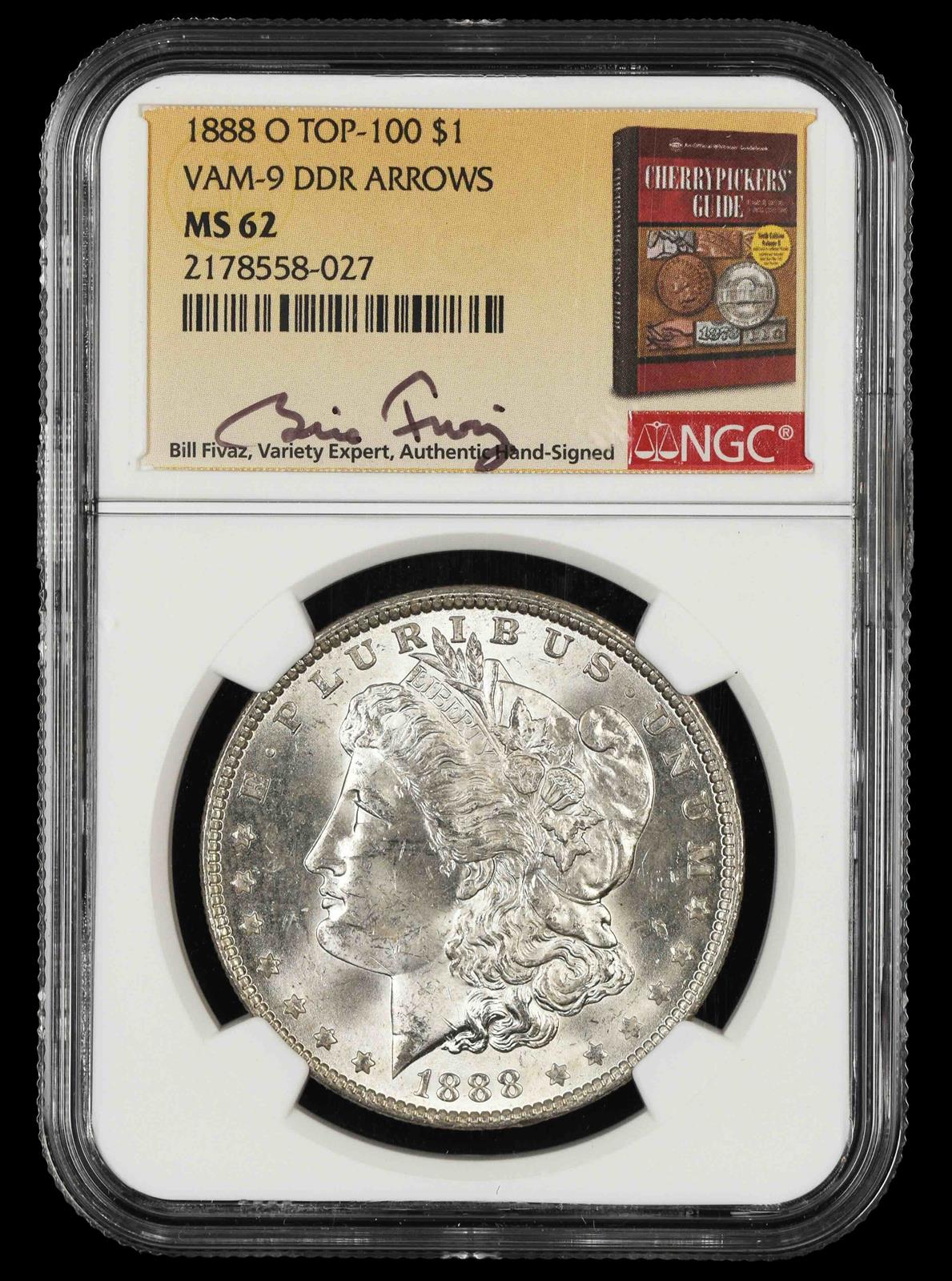 1888 O $1 VAM 9 DDR Arrows Top 100 Bill Fivaz Signature Label NGC MS 62