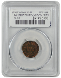1899 Indian Head PCGS CAC RB 66