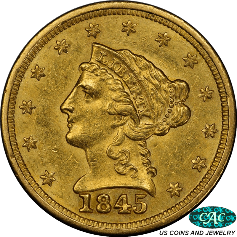 1845 Liberty $2 1/2 Gold Quarter Eagle PCGS and CAC AU58 Population of 13 in grade