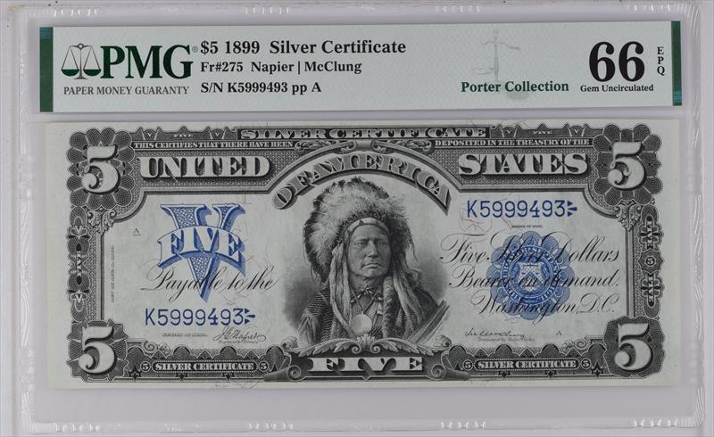 Fr. 275 1899 $5 Chief Silver Certificate PMG 66 EPQ Porter Collection 