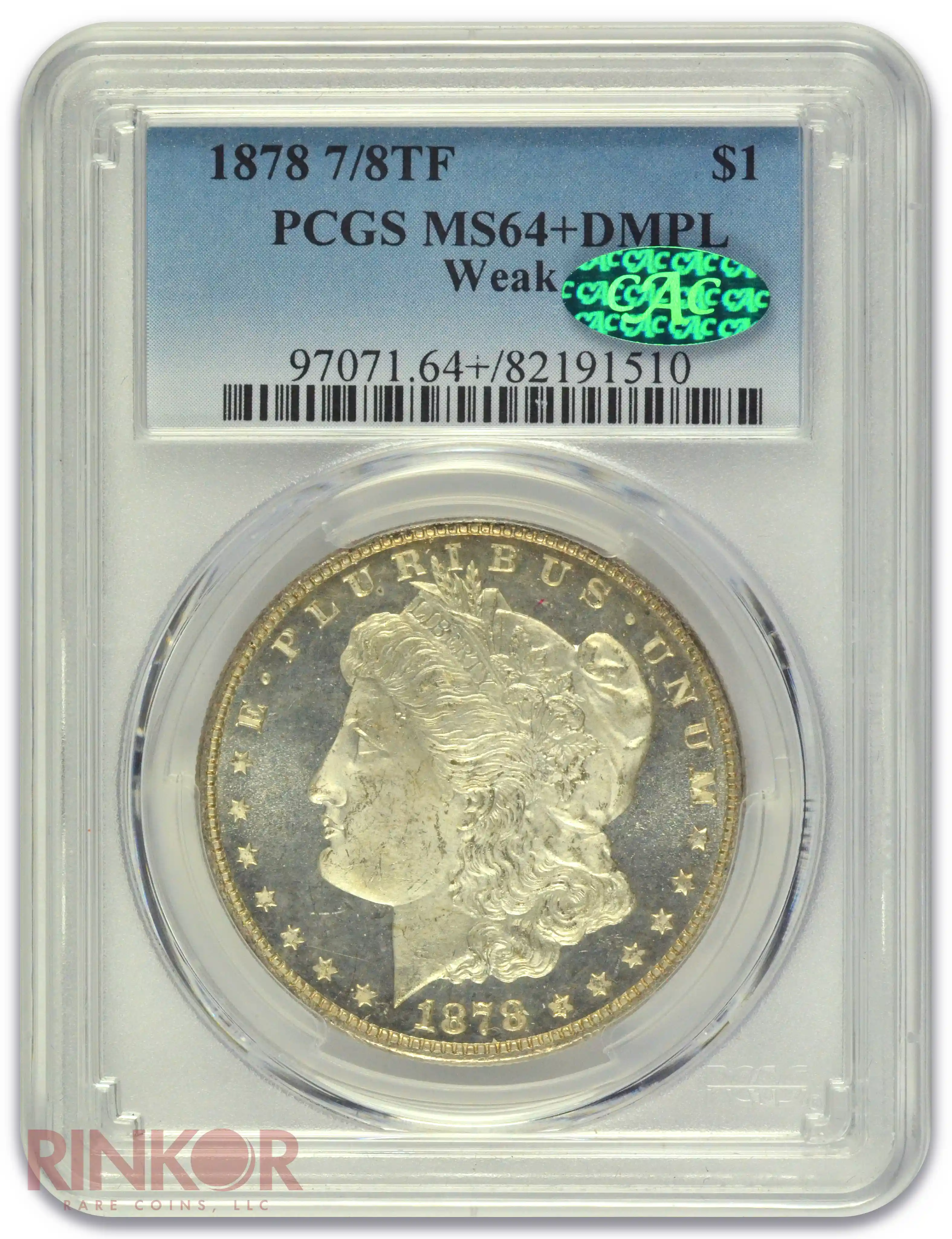 1878 7/8TF Weak $1 Morgan Dollar PCGS MS 64+ DMPL CAC