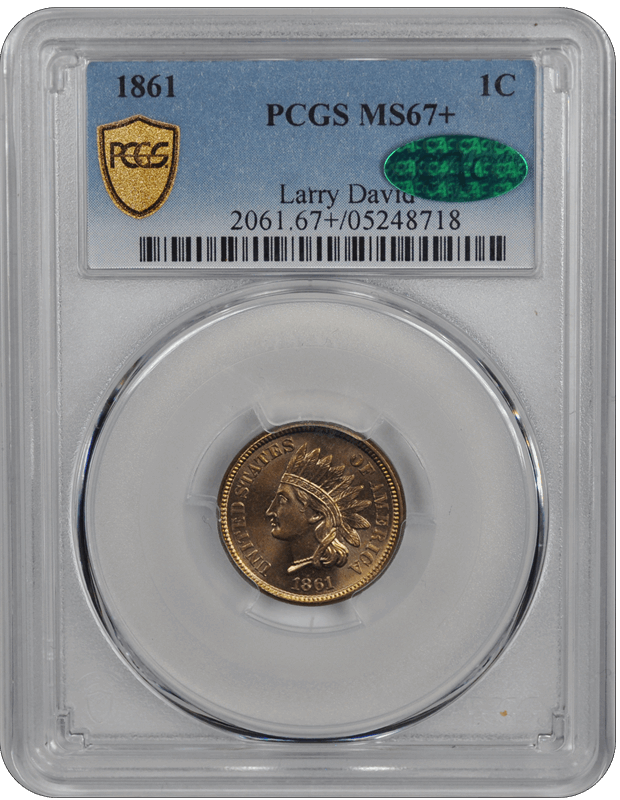 1861 Indian Head PCGS CAC MS 67+
