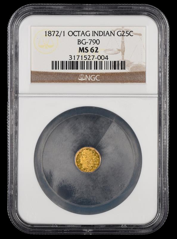 1872/1 OCTAG INDIAN G25C BG-790 NGC MS62
