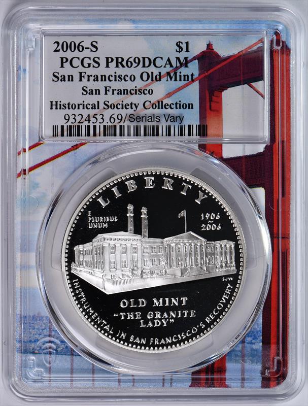 2006-S $1 San Francisco Old Mint PCGS PR69DCAM SF Historic Society Collection 