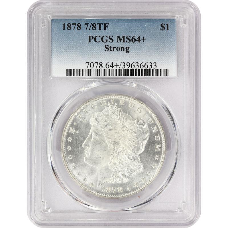 1878 7/8TF $1 Morgan Silver Dollar $1,  PCGS MS 64 + Strong, VAM-38  