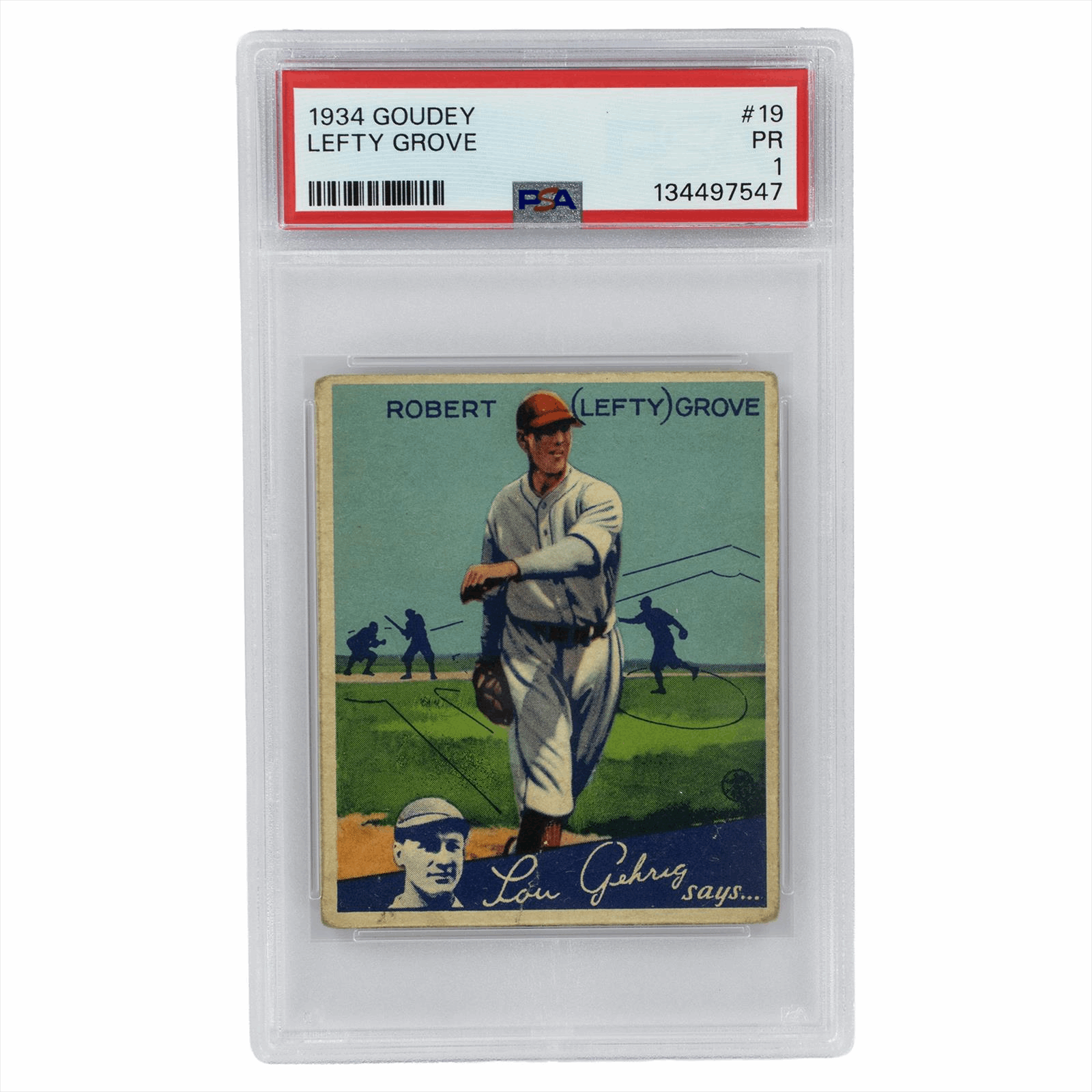 1934 Goudey Robert (Lefty) Grove #19 PSA PR 1 Cert #134497547