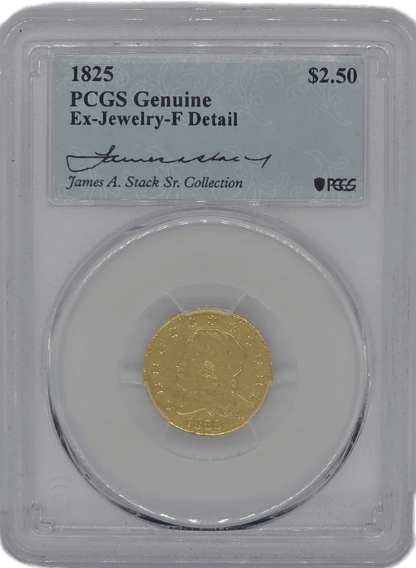 1825 $2.50 Capped Bust PCGS F DETAILS 