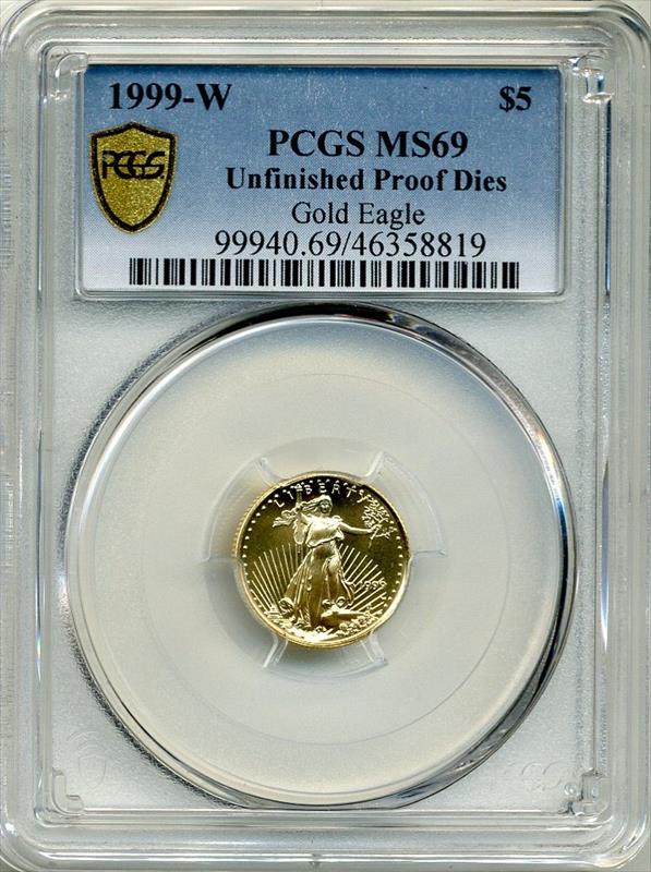  1999 W $5 American Gold Eagle MS69 PCGS  (Unfinished Proof Dies)  