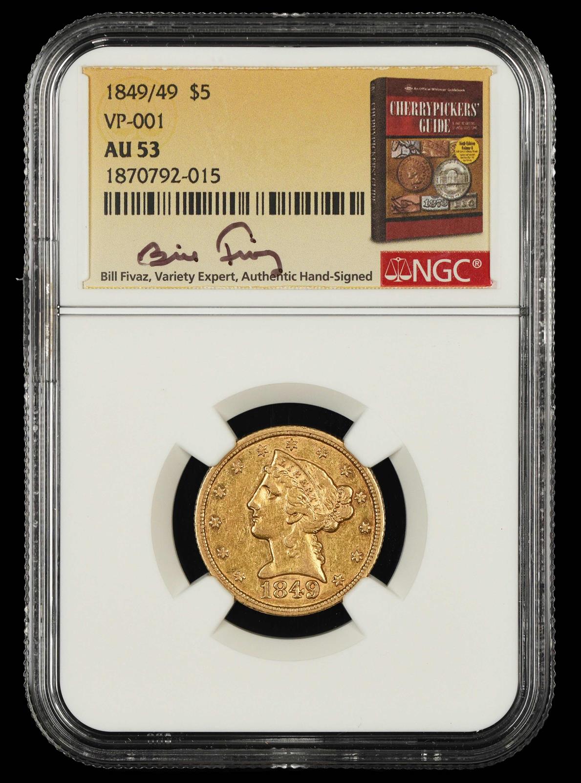 1849/49 $5 Gold VP-001 Bill Fivaz Signature Label NGC AU-53