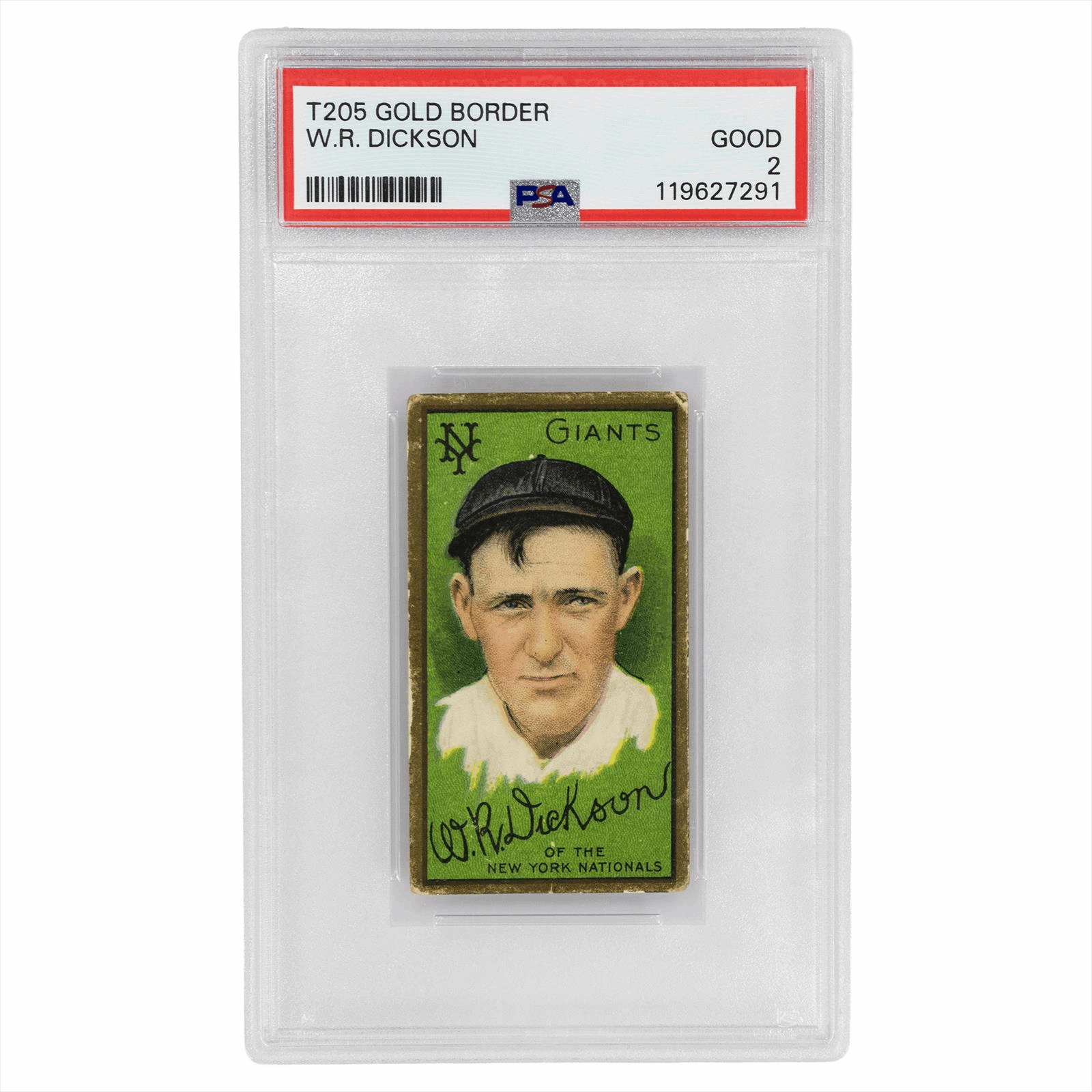 1911 T205 Gold Border W.R. Dickson PSA GOOD 2