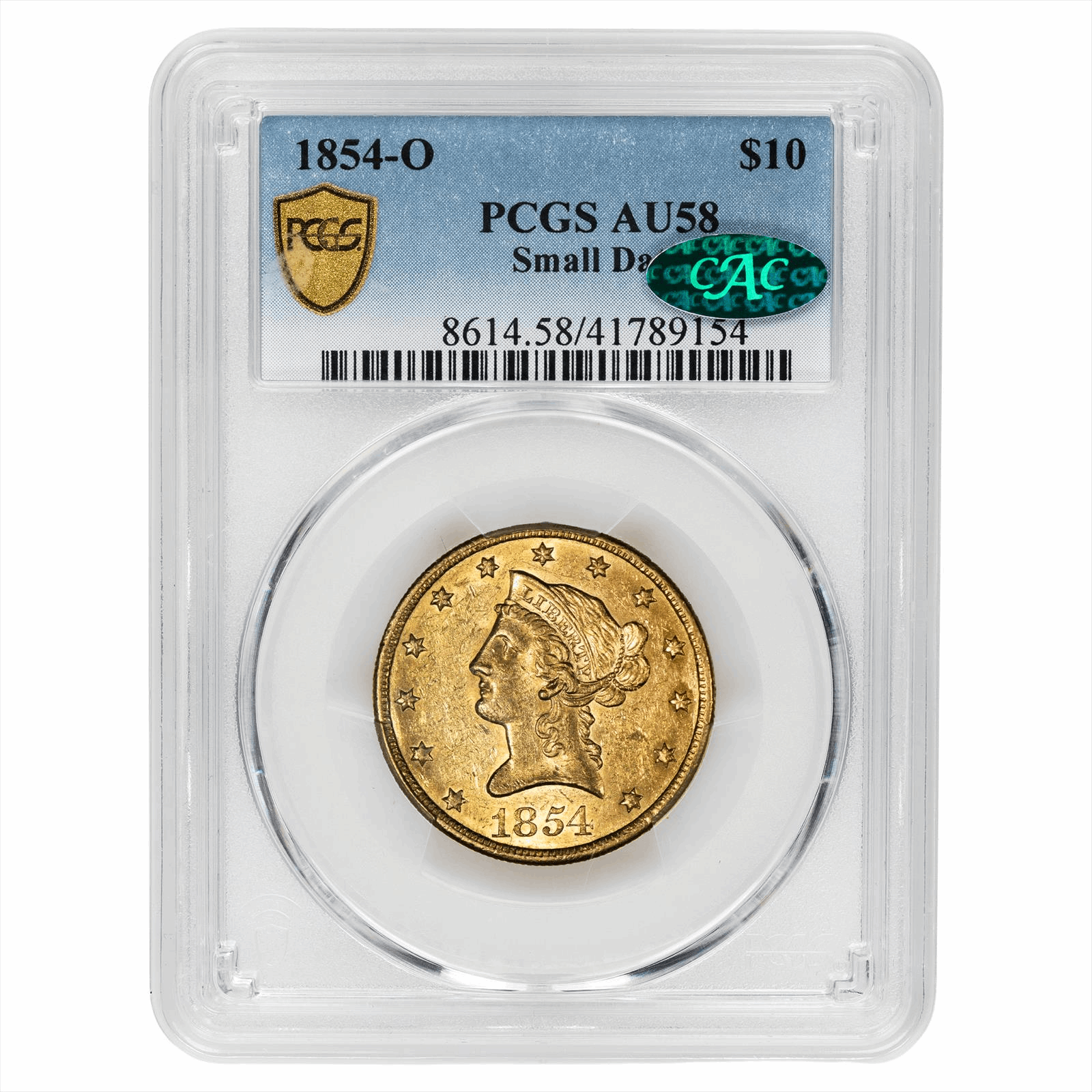 1854-O  $10 Small Date Liberty Head, PCGS  AU-58 CAC - Lustrous 