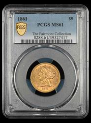 1861 $5 Gold Fairmont Collection PCGS MS 61
