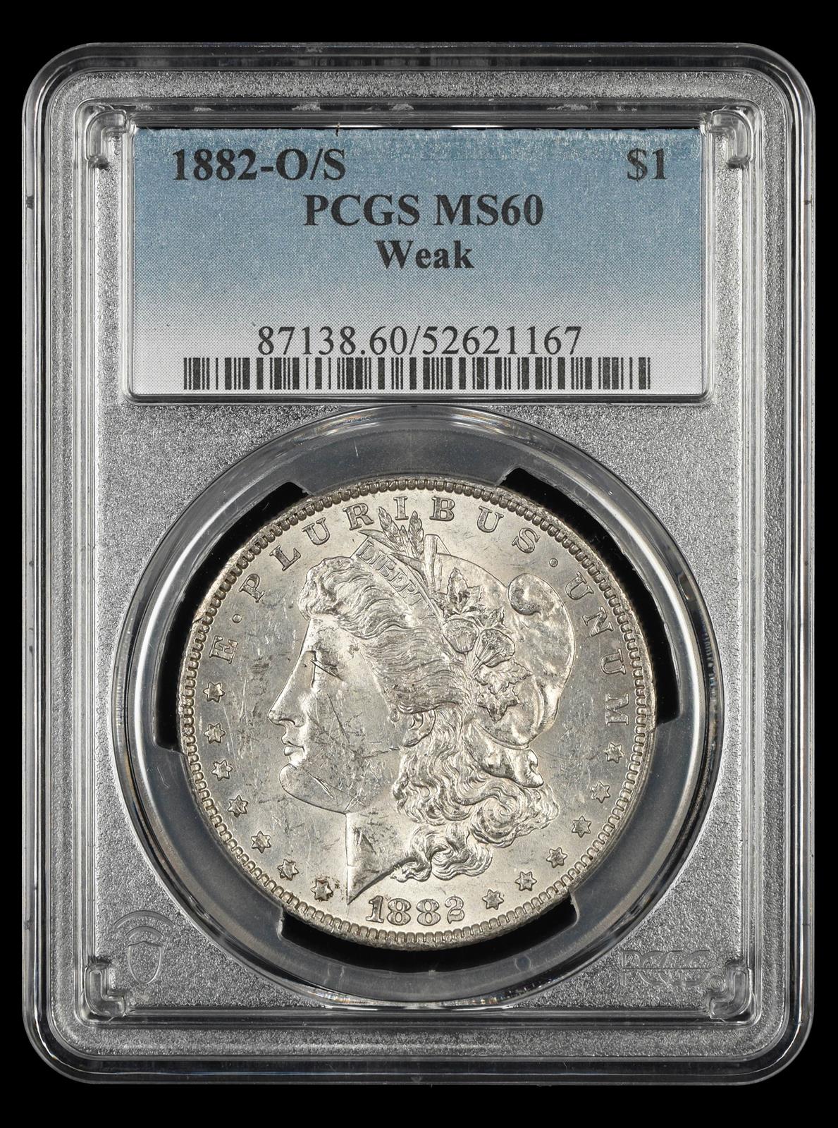 1882-O/S $1 Weak PCGS MS 60