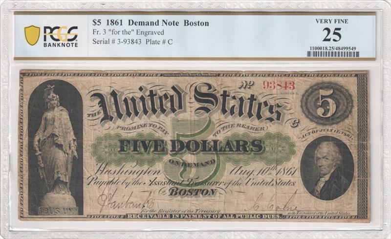 Fr. 3 1861 $5 Demand Note Boston for the Engraved PCGS VF25 