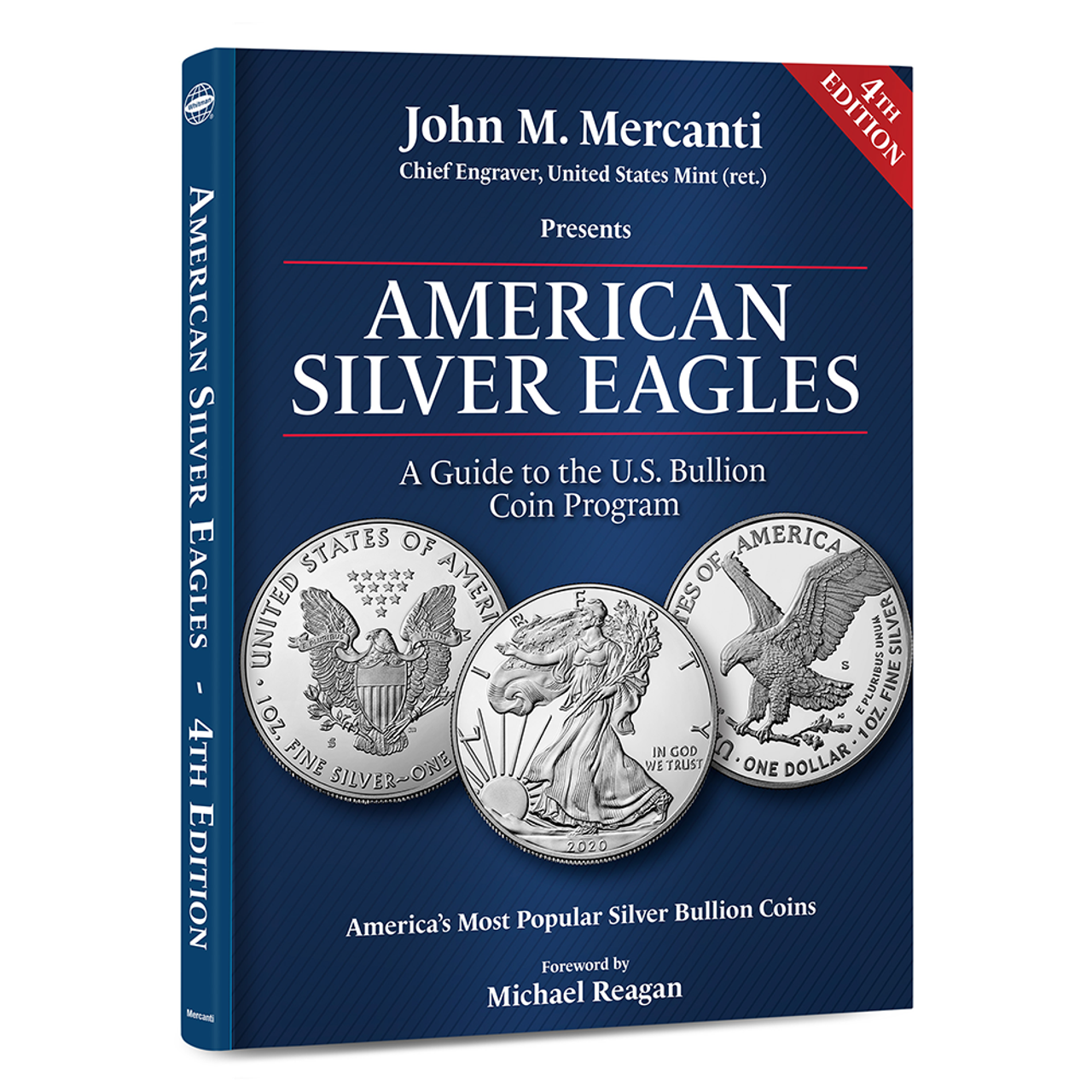 American Silver Eagles: A Guide to the U.S. Bullion Coin Program, 4th Edition 