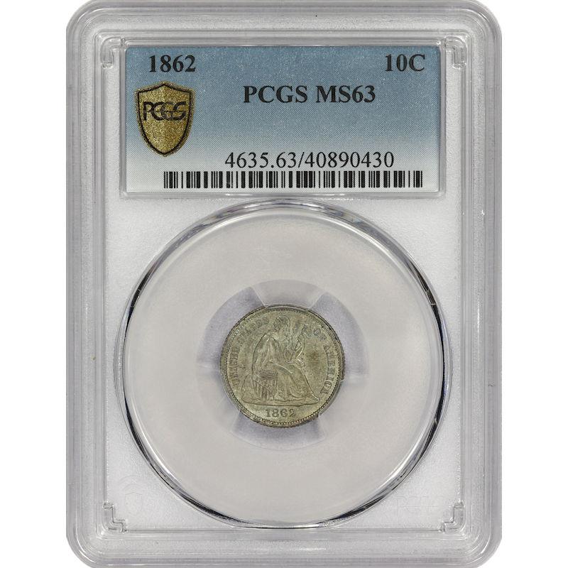 1862 Seated Liberty Dime 10C PCGS MS63 PCGS Gold Shield Certified