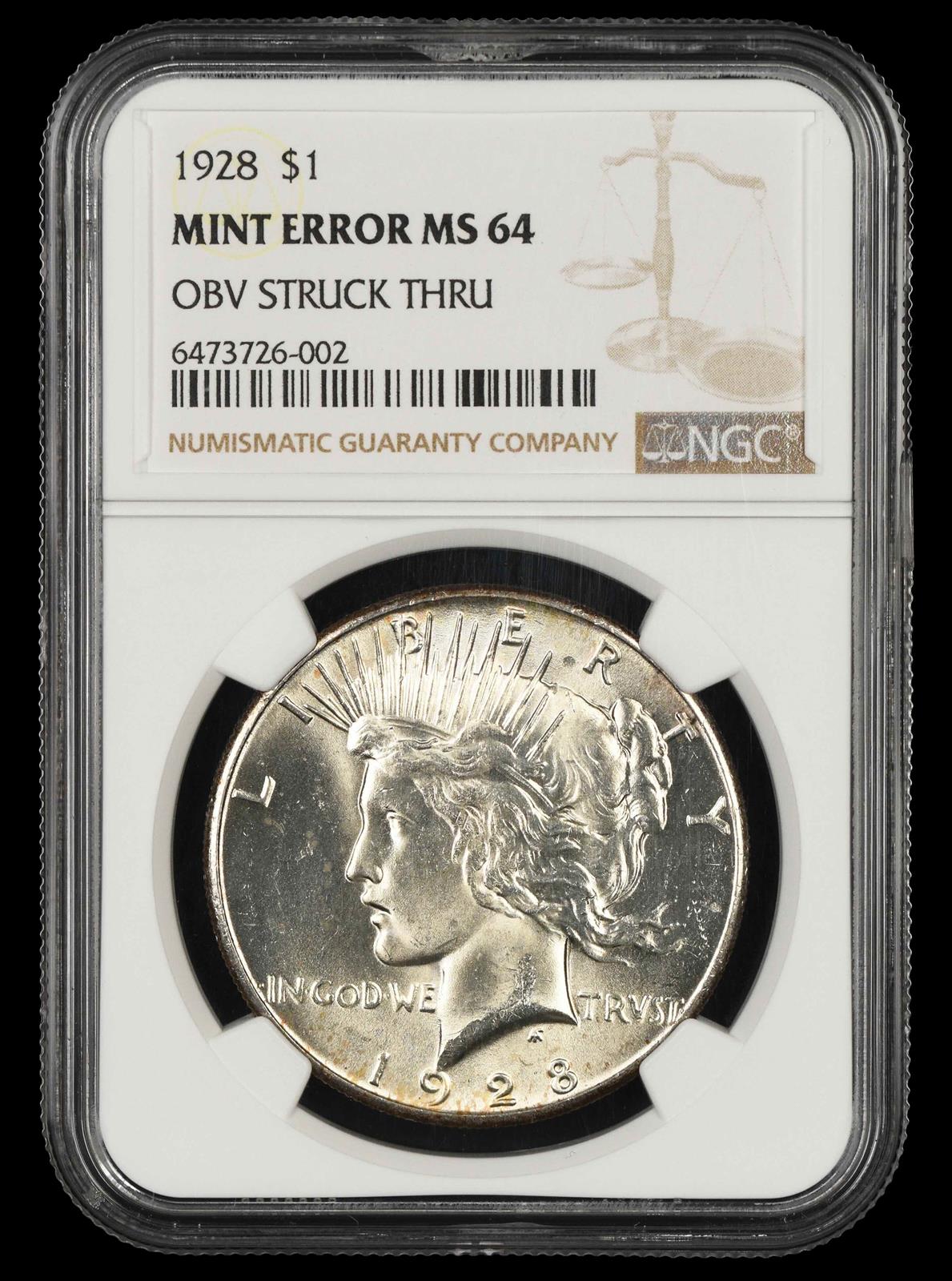 1928 $1 Mint Error Obverse Struck Thru NGC MS 64